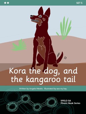 cover image of Kora the Dog, and the Kangaroo Tail